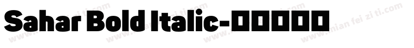 Sahar Bold Italic字体转换